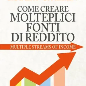 Miglior Prezzo Come creare molteplici fonti di reddito. Nuova ediz.