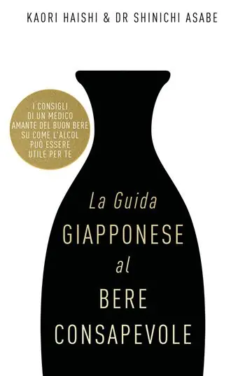 La guida giapponese al bere consapevole Novità