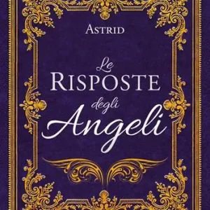 Occasione Le risposte degli angeli. Nuova ediz.