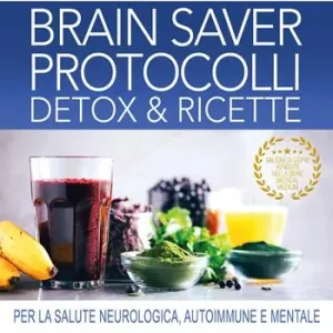 Super Prezzo Medical medium. Brain saver protocolli. Detox & ricette per la salute neurologica, autoimmune e mentale