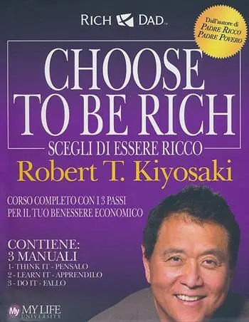 Choose to be rich. Scegli di essere ricco Vendita Finale
