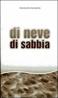 Di neve di sabbia Novità