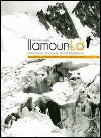 Llmounla dalle terre occitane all‘est Karakorum. Ediz. multilingue Ordina Subito
