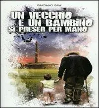Un vecchio e un bambino si preser per mano Offerta Del Giorno