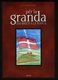 Occasione Imperdibile Per la granda dai brich a la pian-a. Poesie piemonteise con traduzione italiana e note storiche