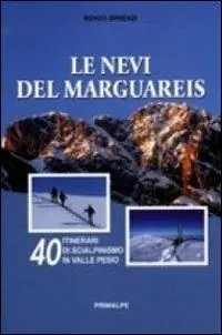 Le nevi del Marguareis. 40 itinerari di scialpinismo in Valle Pesio Super Prezzo