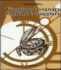 Direttamente Dal Produttore Viaggiare è sognare sognare è viaggiare