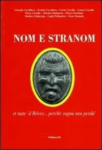 Soddisfatti O Rimborsati Nom e stranom. Et nate ‘d Böves... perché vugnu ne perdü