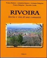Rivoira. Storia e vita di una comunità Scelto Dai Clienti