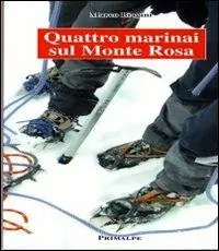 Quattro marinai sul monte rosa Consegna Rapida