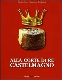 Più Venduto Alla corte di re Castelmagno
