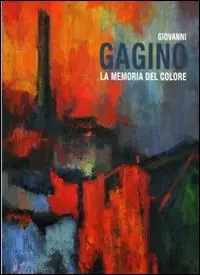 Compra Online Giovanni Gagino. La memoria del colore. Ediz. illustrata