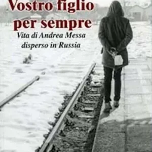Economico Vostro figlio per sempre. Vita di Andrea Messi