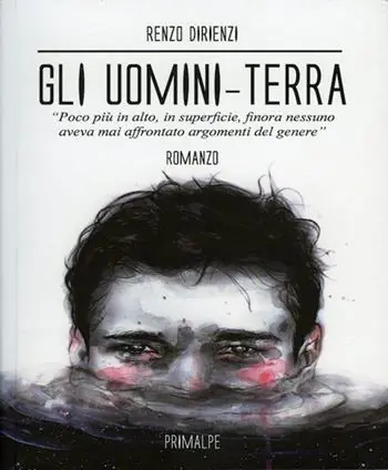 Gli uomini terra. Poco più in alto, in superficie, finora nessuno aveva mai affrontato argomenti del genere Compra Adesso