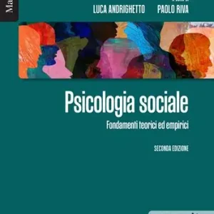 Offerta Lampo Psicologia sociale. Fondamenti teorici ed empirici. Nuova ediz.