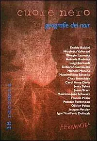 Cuore nero. Geografie del noir Prezzo Conveniente