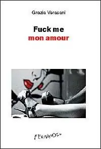 Promozione Fuck me mon amour
