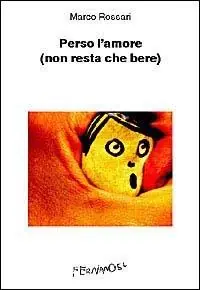 Perso l‘amore (non resta che bere) Bestseller