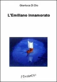 L‘ Emiliano innamorato Acquista Ora
