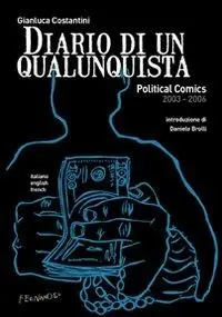 Diario di un qualunquista. Political comics 2003-2006 Saldi