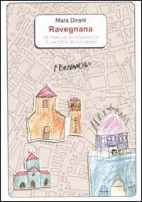 Economico Ravegnana. Strumenti per la comprensione di una città e dei suoi abitanti