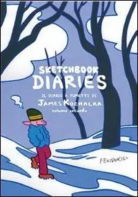 Sketchbook diaries. Vol. 2 Solo Oggi