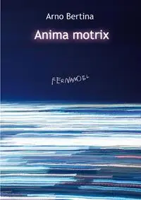 Ultime Pezzi Anima motrix