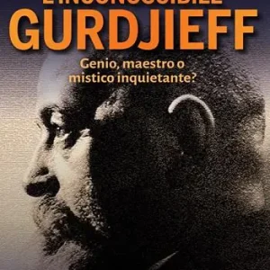 Prezzo Conveniente L‘inconoscibile Gurdjieff