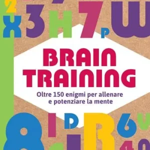 Occasione Imperdibile Brain training. Oltre 150 enigmi per allenare e potenziare la mente