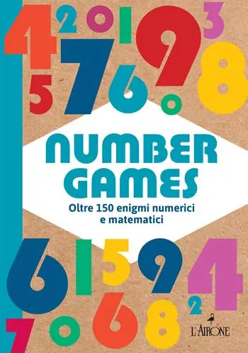 Number games. Oltre 150 enigmi numerici e matematici Professionale