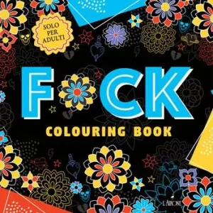 F*ck. Colouring book Prezzo Ridotto