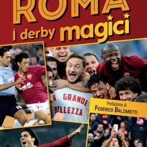 Direttamente Dal Produttore Roma. I derby magici