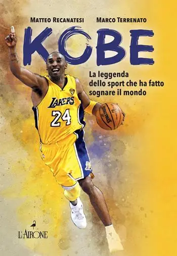 Kobe. Il mito sportivo che ha fatto sognare il mondo. Nuova ediz. Occasione Imperdibile