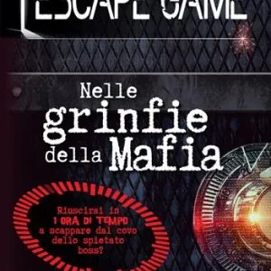 Nelle grinfie della mafia. Escape game Nuova Collezione