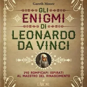Direttamente Dal Produttore Gli enigmi di Leonardo da Vinci. 140 rompicapi ispirati al Maestro del Rinascimento