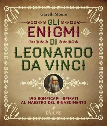 Direttamente Dal Produttore Gli enigmi di Leonardo da Vinci. 140 rompicapi ispirati al Maestro del Rinascimento