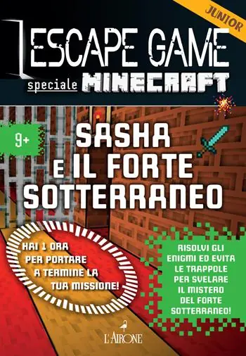 Spedizione Espresso Minecraft. Sasha e il forte sotterraneo. Escape game junior. Vol. 1