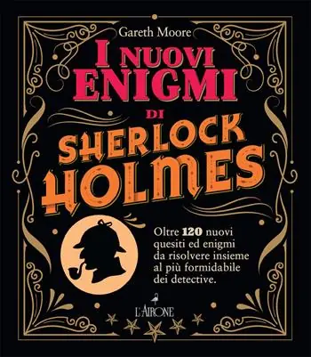 Must-Have I nuovi enigmi di Sherlock Holmes