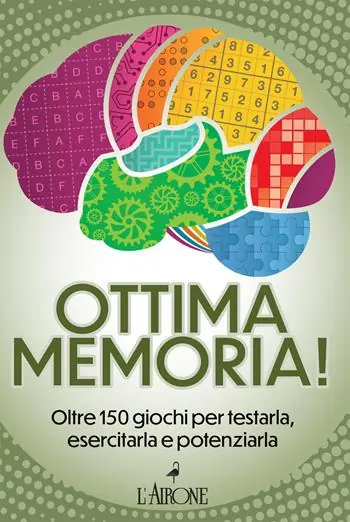 Ottima memoria! Oltre 150 giochi per testarla, esercitarla e potenziarla Spedizione Espresso