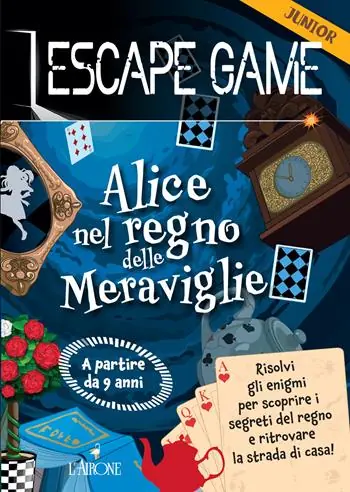 Alice nel paese delle meraviglie. Escape game junior Ultimissimo Modello