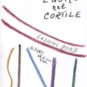 Saldi L‘ uomo nel cortile. Lezioni 2005