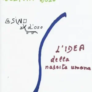 Must-Have L‘ idea della nascita umana. Lezioni 2010