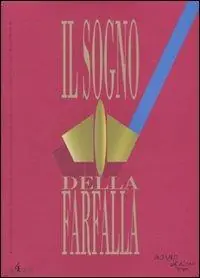 Il sogno della farfalla (2010). Vol. 4 Ultime Pezzi