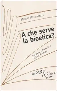 A che serve la bioetica? Non Perdere
