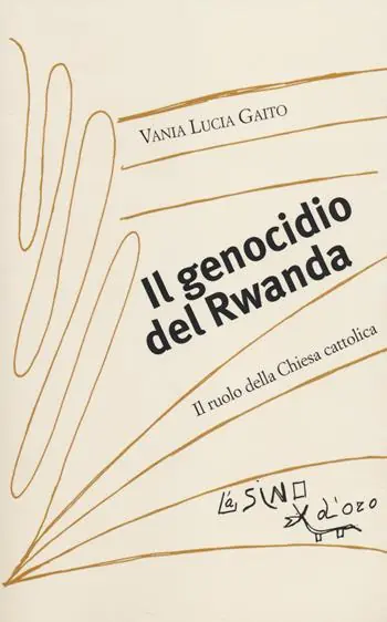 Prezzo Di Fabbrica Il genocidio del Rwanda. Il ruolo della Chiesa cattolica