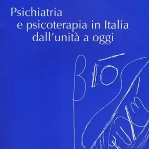 Psichiatria e psicoterapia in Italia dall‘unità a oggi Spedizione Espresso