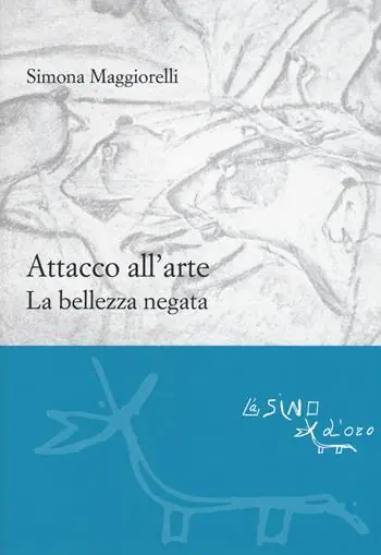 Attacco all‘arte. La bellezza negata Bestseller