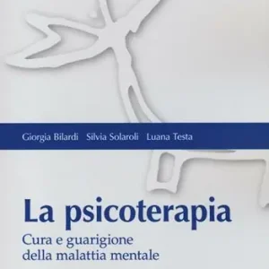 Affare La psicoterapia. Cura e guarigione della malattia mentale