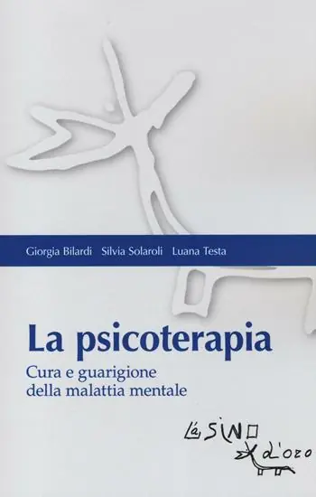 Affare La psicoterapia. Cura e guarigione della malattia mentale