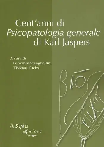Cent‘anni di psicopatologia generale di Karl Jaspers Ultima Occasione